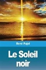 René Pujol, Tbd - Le Soleil noir