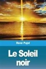 René Pujol, Tbd - Le Soleil noir