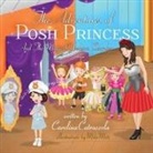 Carolina Cutruzzola - The Adventures of Posh Princess - And the Magical Fashion Chamber