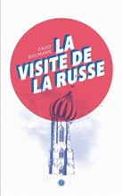 Davi Bielmann, David Bielmann, Bernard Bovigny - La Visite de la Russe