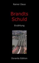 Rainer Daus - Brandts Schuld