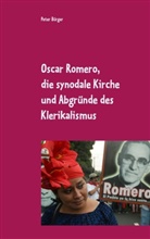 Peter Bürger - Oscar Romero, die synodale Kirche und Abgründe des Klerikalismus
