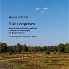 Walter Schiffer, Stefan Breuel, Stiftun niedersächsische Gedenkstätten, Stiftung niedersächsische Gedenkstätten, Stiftung niedersächsischer Gedenkstätten - Nicht vergessen
