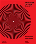 Masaaki Kanai, Naomi Pollock, Pollock Naomi - Japanese Design Since 1945 : A Complete Sourcebook