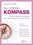 Susanne Hühn - Der Lebenskompass - mit dem Medizinrad-Coaching dein Leben aufräumen und neu ordnen