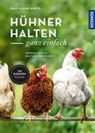 Ralf-Wigand Usbeck - Hühner halten - ganz einfach