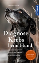 Lenka Sochor - Diagnose Krebs beim Hund