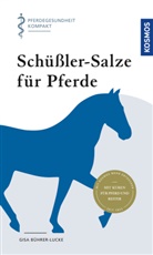 Gisa Bührer-Lucke - Schüßler-Salze für Pferde