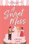 Jayci Lee - A Sweet Mess