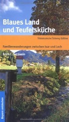 Erich C. Setzwein - Blaues Land und Teufelsküche