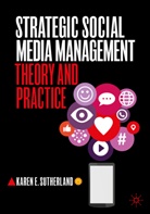 Sutherland, Karen Sutherland, Karen E Sutherland, Karen E. Sutherland - Strategic Social Media Management