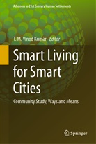 M Vinod Kumar, T M Vinod Kumar, T. M. Vinod Kumar - Smart Living for Smart Cities
