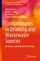 Danie D Snow, Daniel D Snow, Ryo Honda, Ryo Honda et al, Manish Kumar, Santanu Mukherjee... - Contaminants in Drinking and Wastewater Sources