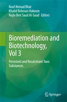 Rouf Ahmad Bhat, Najla Bint Saud Al Saud, Najla Bint Saud Al-Saud, Khalid Rehman Hakeem, Khali Rehman Hakeem, Khalid Rehman Hakeem... - Bioremediation and Biotechnology, Vol 3