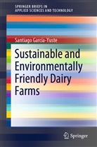 Santiago García-Yuste - Sustainable and Environmentally Friendly Dairy Farms