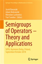 Jacek Banasiak, Ada Bobrowski, Adam Bobrowski, Miros¿aw Lachowicz, Miroslaw Lachowicz, Miroslaw Lachowicz et al... - Semigroups of Operators - Theory and Applications