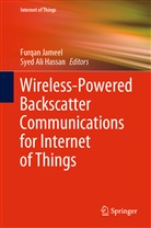 Ali Hassan, Ali Hassan, Syed Ali Hassan, Furqa Jameel, Furqan Jameel - Wireless-Powered Backscatter Communications for Internet of Things