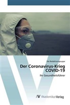 Die Redaktionsgruppe - Der Coronavirus-Krieg COVID-19