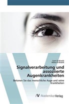 Maha El Khatib, Sam El Khatib, Sami El Khatib - Signalverarbeitung und assoziierte Augenkrankheiten