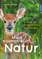 Bärbel Oftring - Mein Kosmos-Buch Natur