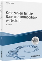 Helmut Geyer, Helmut (Dr.) Geyer - Kennzahlen für die Bau- und Immobilienwirtschaft - inkl. Arbeitshilfen online