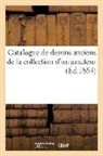 Collectif, Loutrel - Catalogue de dessins anciens de