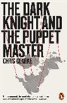 Chris Clarke - The Dark Knight and the Puppet Master