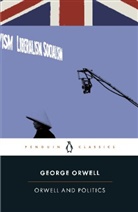 George Orwell, Peter Davison - Orwell and Politics