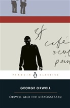 George Orwell, Peter Davison - Orwell and the Dispossessed