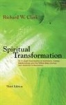 Richard W. Clark - Spiritual Transformation