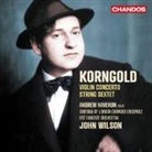 Erich Wolfgang Korngold - Violinkonzert in D-Dur/Streichsextett in D-Dur (Audiolibro)