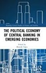 Mustafa Yagci, Ya&amp;, Mustafa Ya¿c¿, Mustafa Yagci, Mustafa Yağcı - Political Economy of Central Banking in Emerging Economies