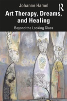 Helene Hamel, Hélène Hamel, Johanne Hamel, Johanne Hamel Hamel - Art Therapy, Dreams, and Healing
