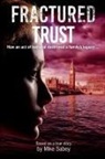 Mike Sabey, Tbd - Fractured Trust