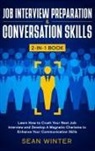 Tbd, Sean Winter - Job Interview Preparation and Conversation Skills 2-in-1 Book