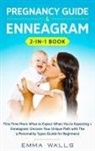 Tbd, Emma Walls - Pregnancy Guide and Enneagram 2-in-1 Book