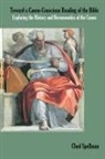 Ched Spellman, Tbd - Toward a Canon-Conscious Reading of the Bible