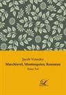 Jacob Venedey - Macchiavel, Montesquieu, Rousseau