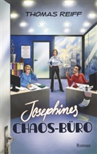 Thomas Reiff - Josephines Chaos-Büro