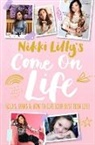 Nikki Lilly - Nikki Lilly's Come on Life