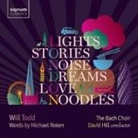 Will Todd - Lights,Stories,Noise,Dreams,Love and Noodles (Audio book)