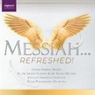 Georg Friedrich Händel - Messiah...Refreshed! (Audio book)