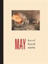Karel Hynek Macha, Karel Hynek Màcha, Karel Hynek Macha, Jindrich Styrsky - May