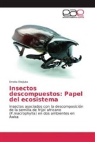 Emeka Ekejiuba - Insectos descompuestos: Papel del ecosistema
