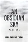 Joel Thomas Cooke, Tbd - An Obsidian Sky