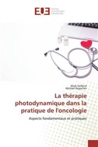 Mark Gelfond, Michael Rogachev - La thérapie photodynamique dans la pratique de l'oncologie