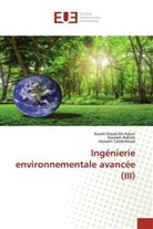 Kaveh Ostad-Ali-Askari, Naimeh Rahimi, Hossein Talebmorad - Ingénierie environnementale avancée (III)