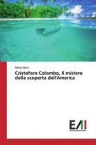 Ramiz Daniz - Cristoforo Colombo, Il mistero della scoperta dell'America