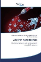 Mustafa A. Alheety, Mustafa A. Alheety, Ahmet Karadag, Dr. Ahmet Karadag, Ahmed R. Mahmood, Ahmed R. Mahmood - Zilveren nanodeeltjes