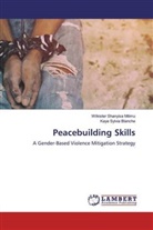Kaye Sylvia Blanche, Wilkister Shanyisa Milimu - Peacebuilding Skills